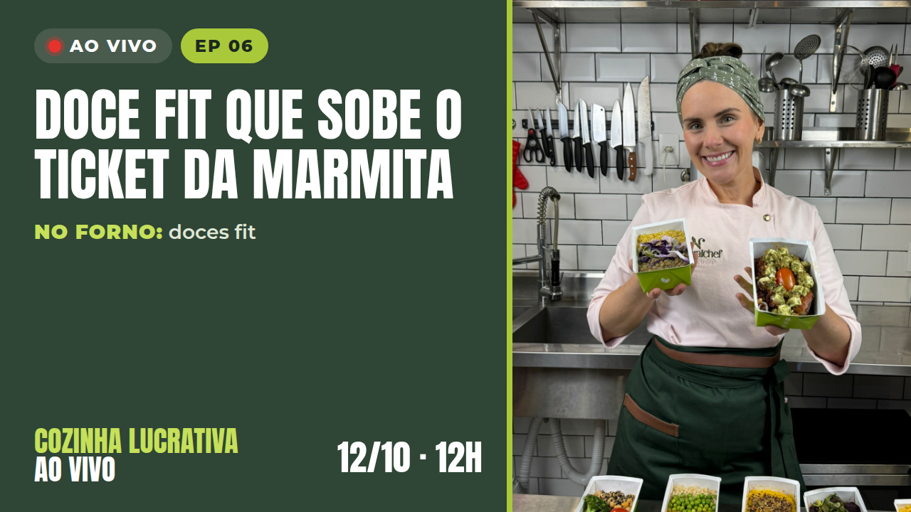 Doce Fit que Sobe o Ticket da Marmita